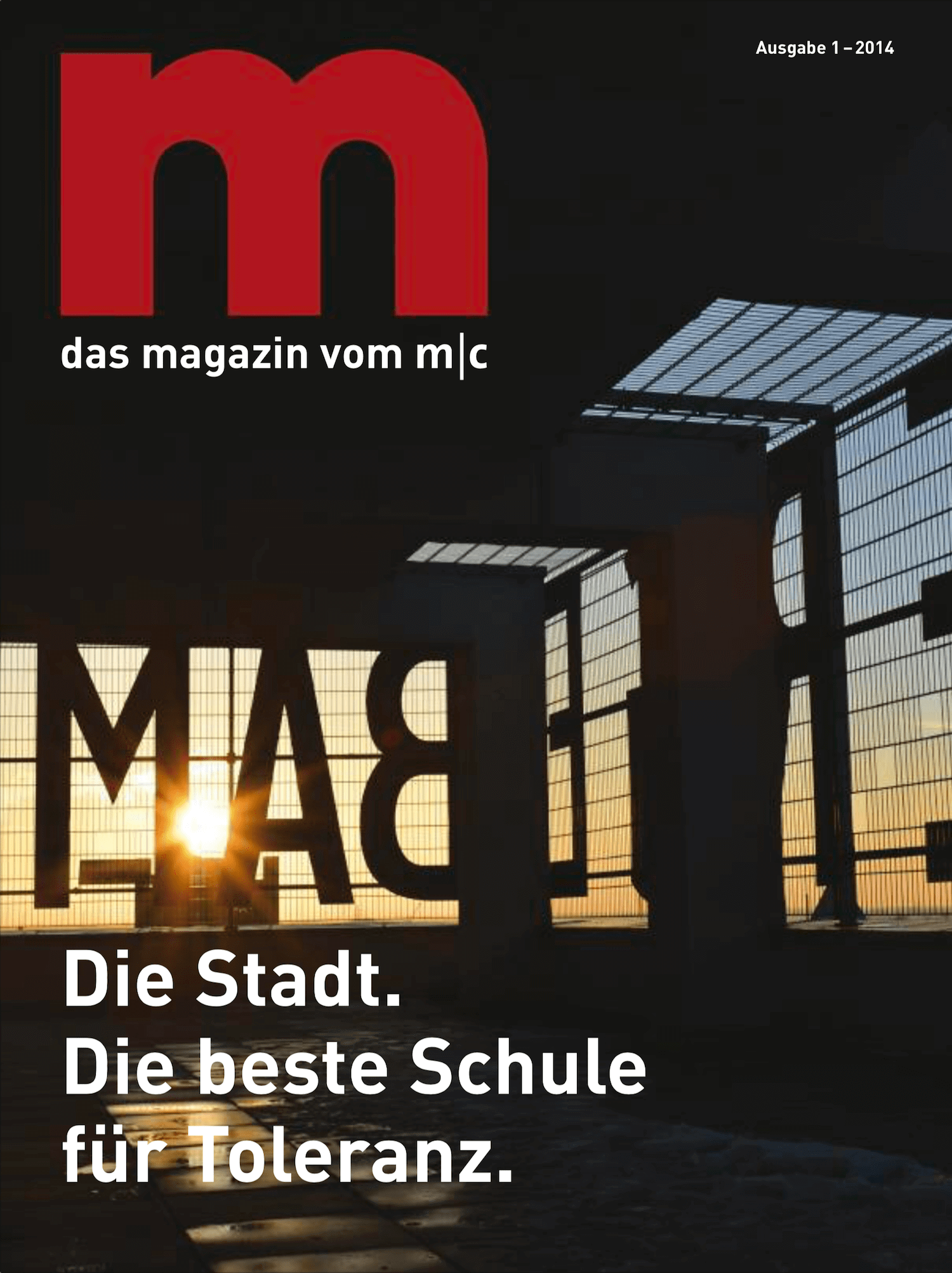 Magazin m, Ausgabe 1 aus 2014. Titel: Die Stadt. Die beste Schule für Toleranz.