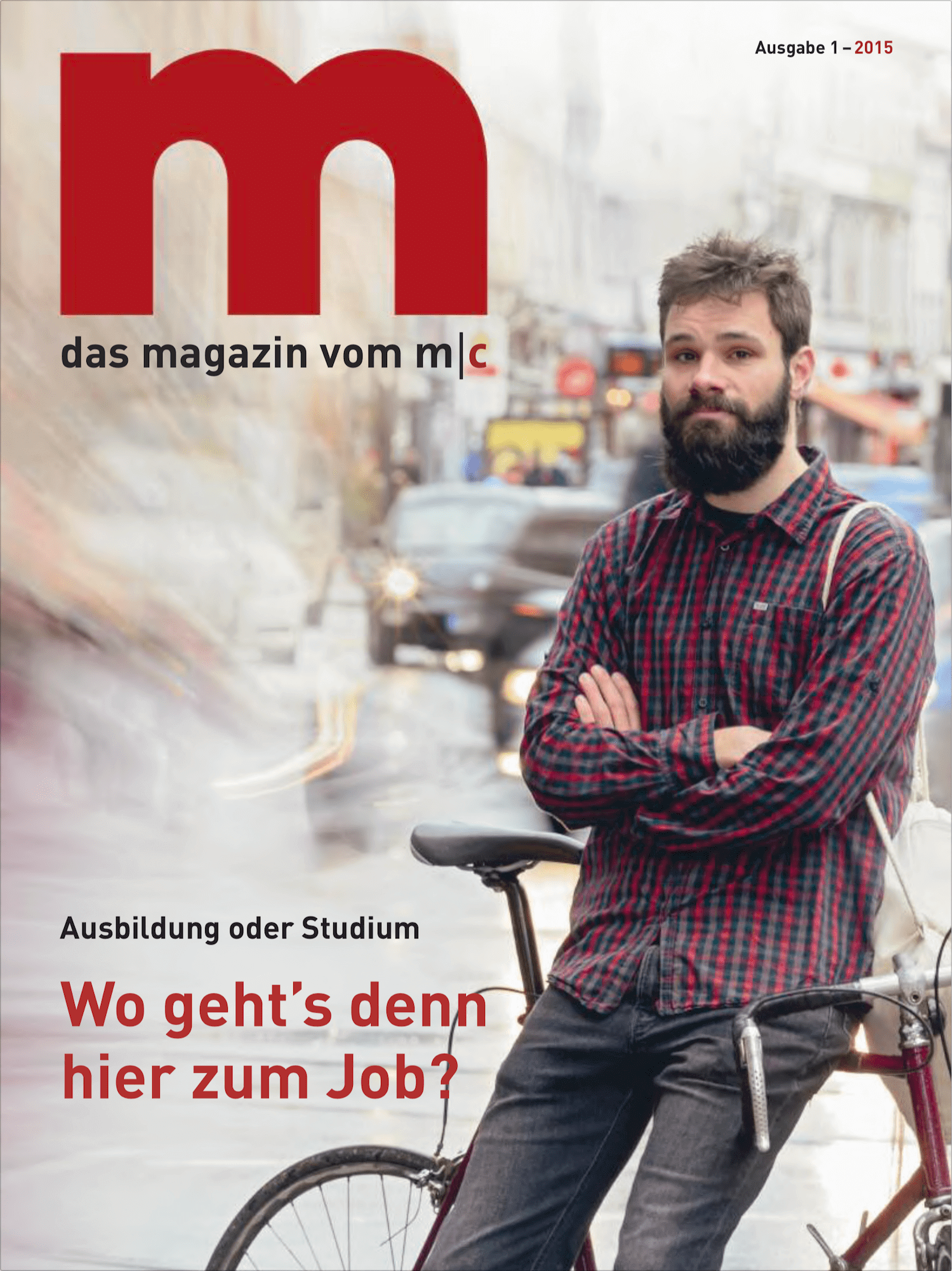 Magazin m, Ausgabe 1 aus 2015. Titel: Ausbildung oder Studium. Wo geht's denn hier zum Job?